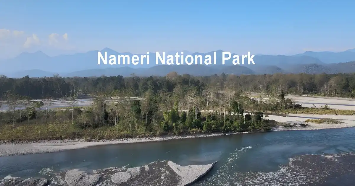 Nameri National Park